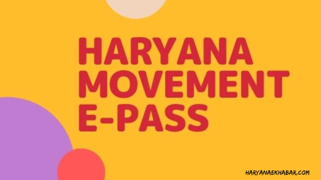 लॉकडाउन में घर से बाहर जाने के लिए अभी ऐसे ऑनलाइन बनाए पास, जाने पूरी प्रक्रिया HARYANA MOMENT EPASS ONLINE APPLY
